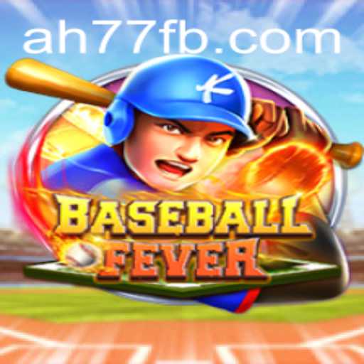 BaseballFever: A New Era of Interactive Gaming with AH77