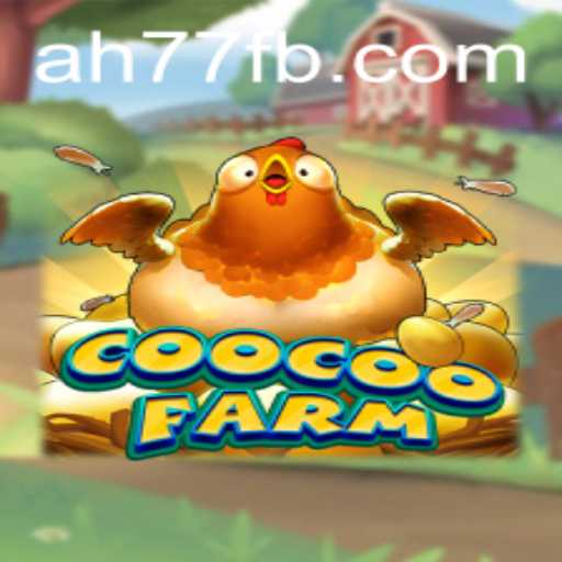 Discover the Thrilling World of CooCooFarm: A New Era in Farm Simulation