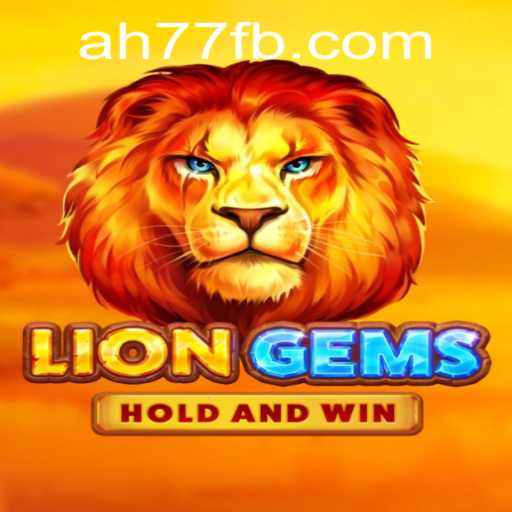 Discover the Thrills of LionGems: A New Era in Gaming with AH77