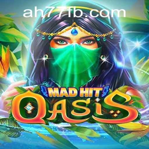 MadHitOasis: A Thrilling Adventure Awaits!