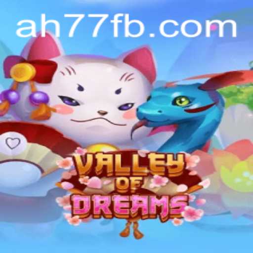Unveiling the Enchanting World of ValleyofDreams: A New Gaming Sensation